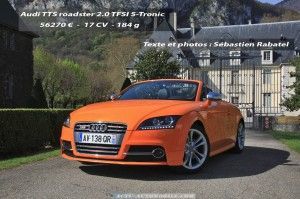 Essai Audi TTS roadster 2.0 TFSI S-Tronic : orange mécanique Essai Audi TTS roadster 2.0 TFSI S-Tronic : orange mécanique