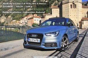 Essai Audi A1 1.4 TFSI 185 ch S-Tronic S-Line : la plus séduisante des A1 Essai Audi A1 1.4 TFSI 185 ch S-Tronic S-Line : la plus séduisante des A1