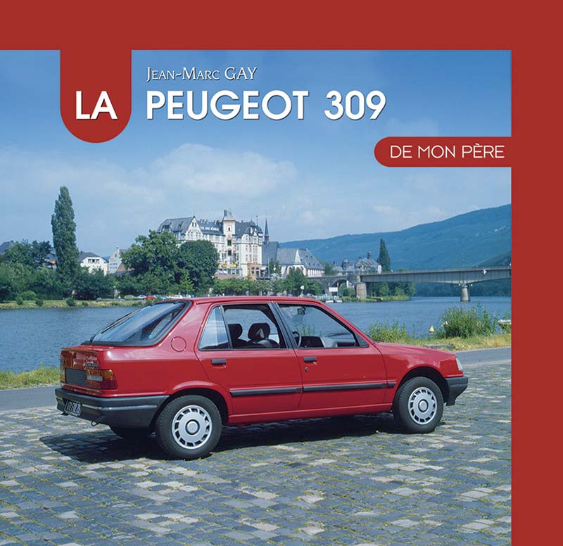Livre : La Peugeot 309 de mon père