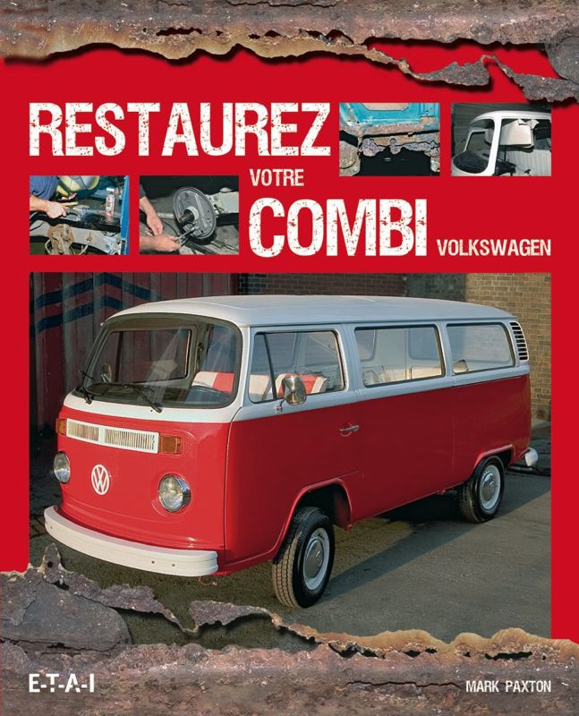 Restaurez votre Combi Volkswagen