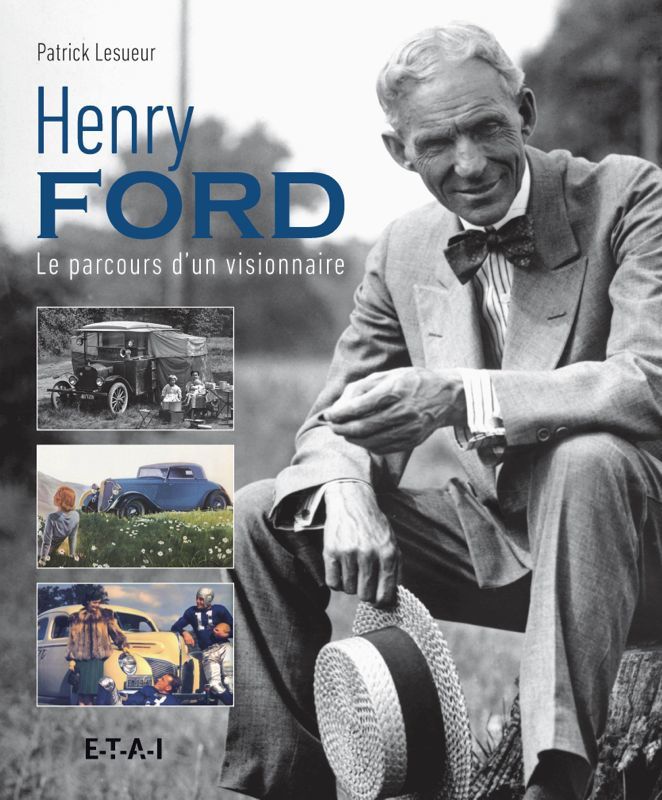 Livre : Henry Ford le parcours d'un visionnaire