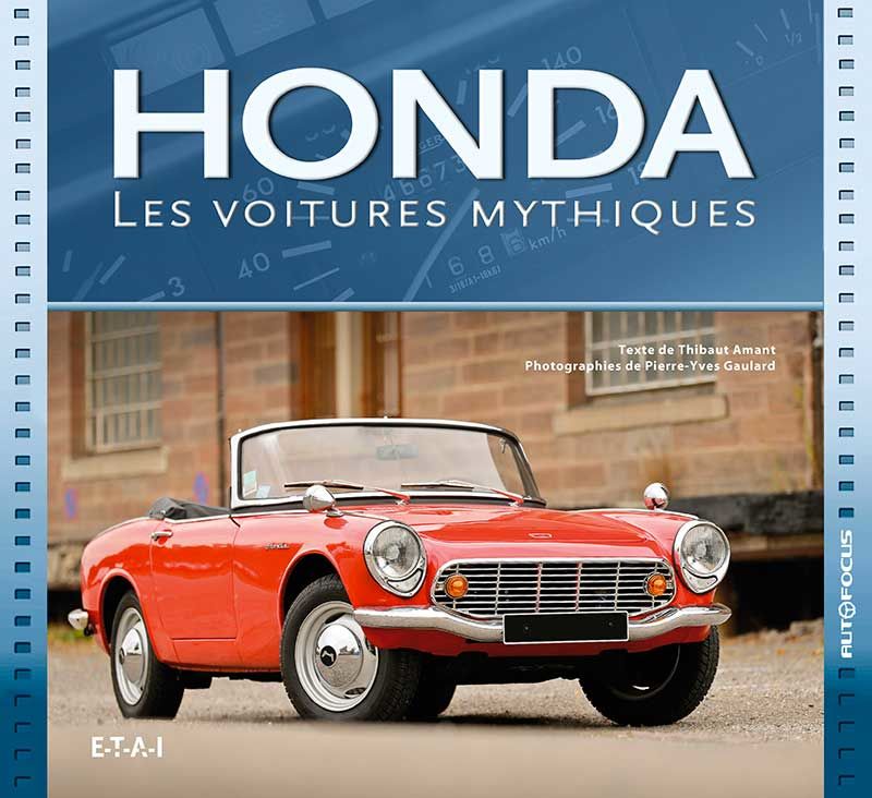 Honda les voitures mythiques par Thibaut Amant