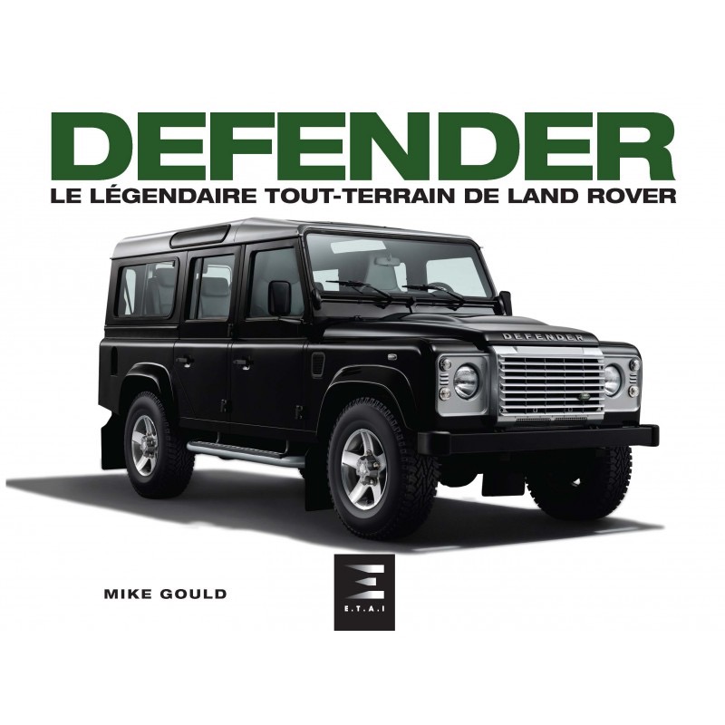Livre : Defender, le légendaire tout-terrain de Land Rover