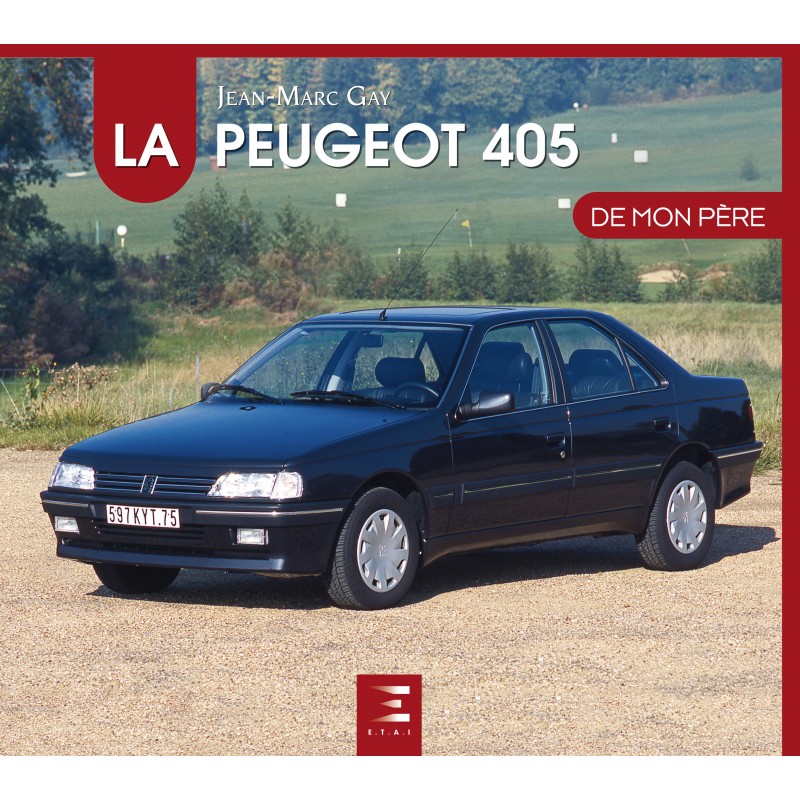Livre : la Peugeot 405 de mon père