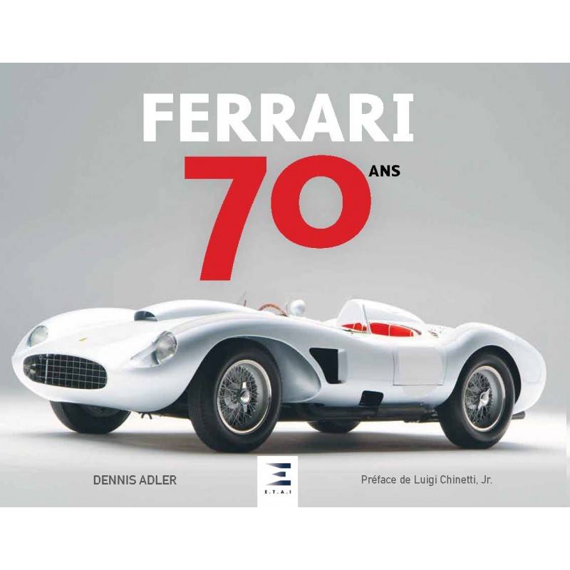 Livre : Ferrari 70 ans de Dennis Adler