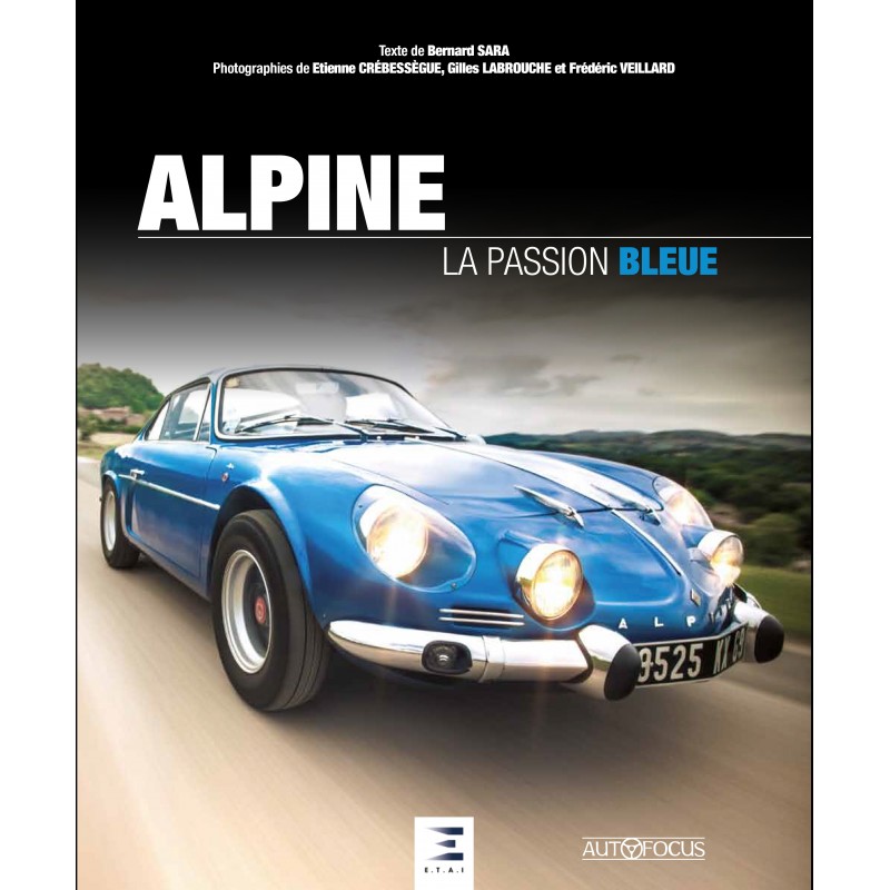 Livre : Alpine la passion bleue