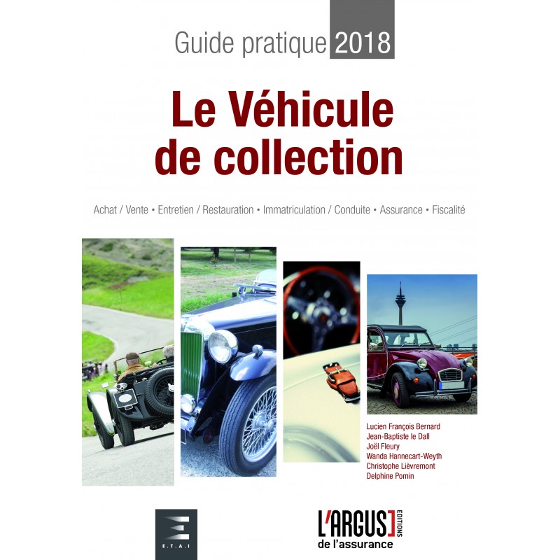 Guide pratique 2018 : le véhicule de collection