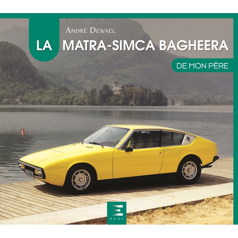 Livre : la Matra-Simca Bagheera d'André Dewael