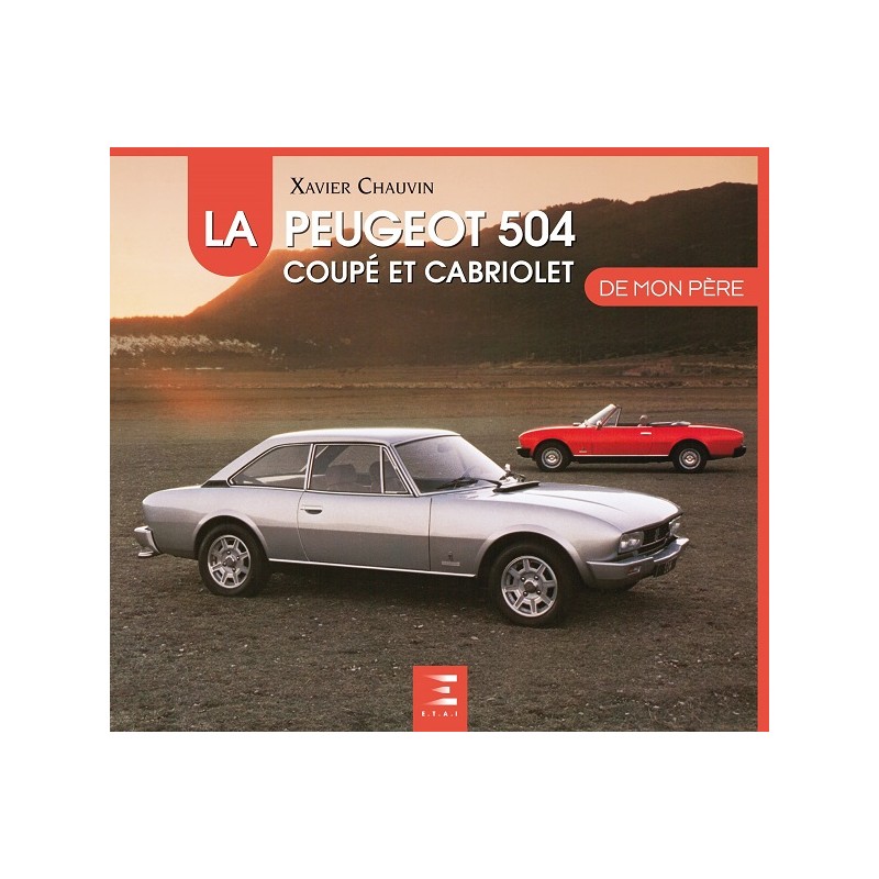 Livre : La Peugeot 504 coupé et cabriolet